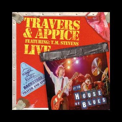 Travers & Appice - Live At The House Of Blues