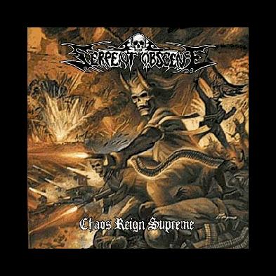Serpent Obscene - Chaos Reign Supreme