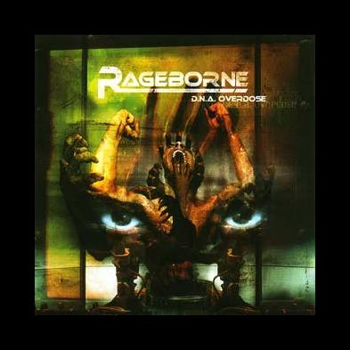 Rageborne - D.N.A. Overdose