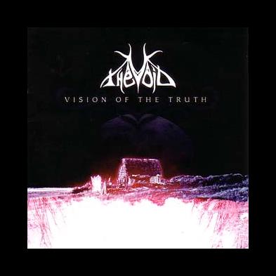 The Void - Visions Of The Truth
