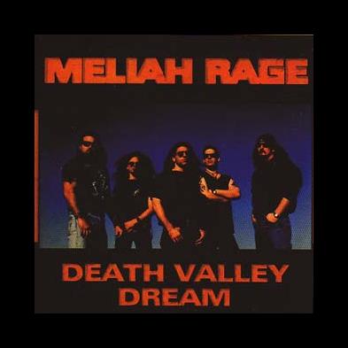 Meliah Rage - Daeth Valley Dream