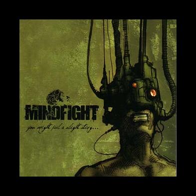Mindfight - You Might Feel A Slight Sting