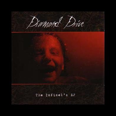 Diamond Drive - The Infidel's EP