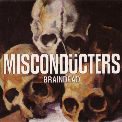Miscondücters - Braindead