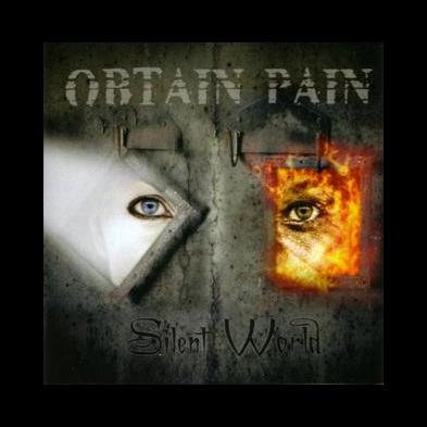 Obtain Pain - Silent World