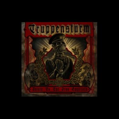 Truppensturm - Salute To The Iron Emperors