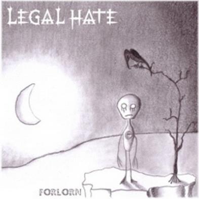 Legal Hate - Forlorn
