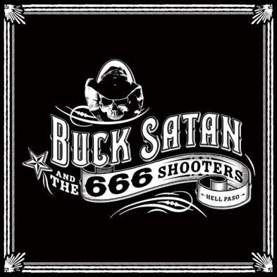 Buck Satan & the 666 Shooters - Bikers Welcome! Ladies Drink Free