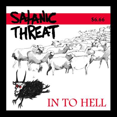 Satanic Threat - In To Hell [re-release]