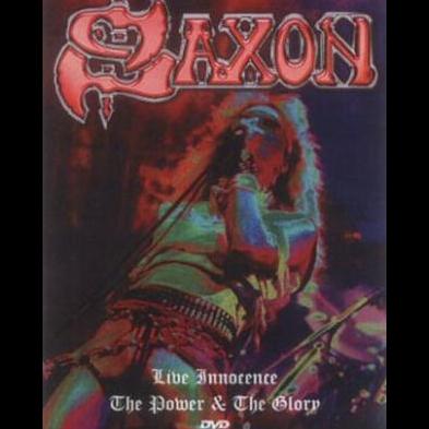 Saxon - Live Innocence/The Power & The Glory