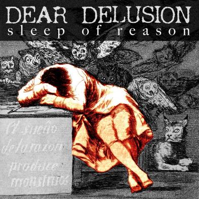 Dear Delusion - Sleep Of Reason
