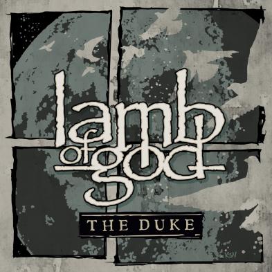 Lamb of God - The Duke