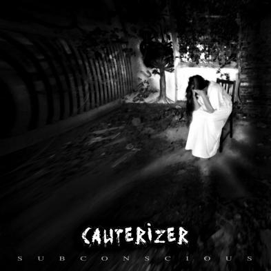 Cauterizer - Subconscious