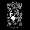 Kill Trip - Sifting the Ashes (EP 2)
