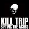 Kill Trip - Sifting the Ashes