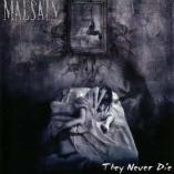 Malsain - They Never Die