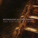 Mythological Cold Towers - The Vanished Pantheon