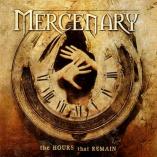Mercenary - The Hours That Remain