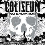 Coliseum - No Salvation