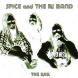 Spice And The RJ Band - The Will