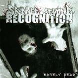 Skinned Beyond Recognition - Barely Dead