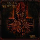 Clinging To The Trees of a Forest Fire - Visceral