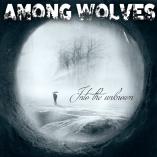 Among Wolves - Into the unknown