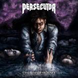 Persecutor - Casualties of Violence
