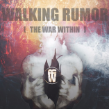 Walking Rumor - The War Within