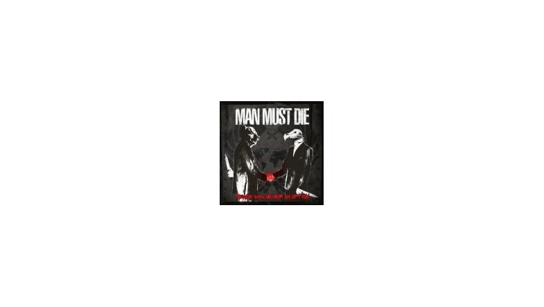 Man Must Die: Hør brudstykker fra kommende album
