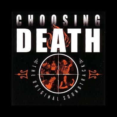 V/A - Choosing Death - The Original Soundtrack