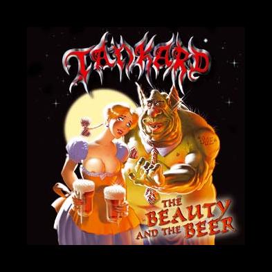 Tankard - The Beauty And The Beer