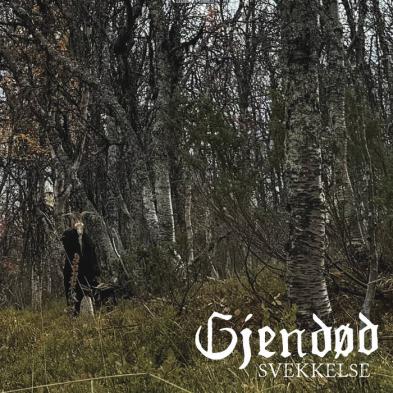 Gjendød - Svekkelse