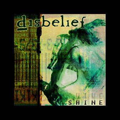 Disbelief - Shine