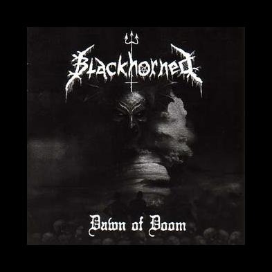 Blackhorned - Dawn Of Doom