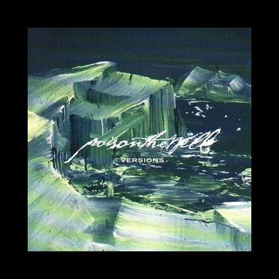 Poison The Well - Versions