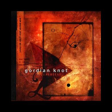 Gordian Knot - Emergent