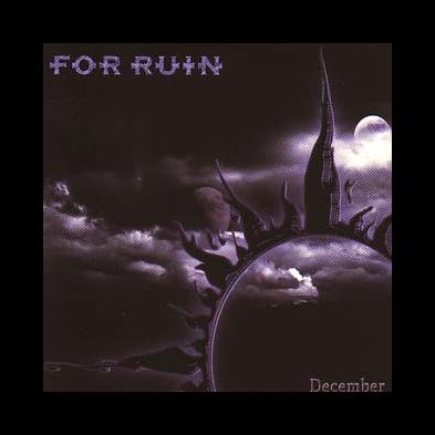 For Ruin - December