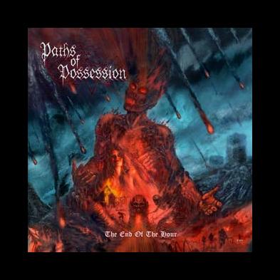 Paths Of Possesion - The End Of The Hour