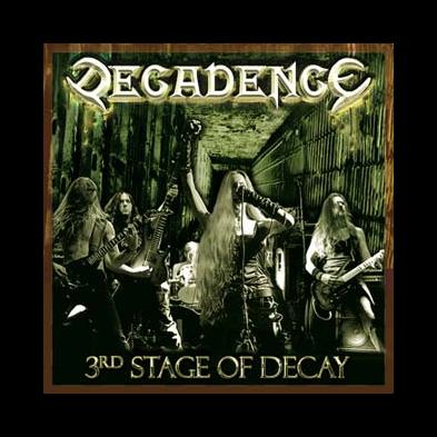 Decadence - The 3rd. Stage Of Decay
