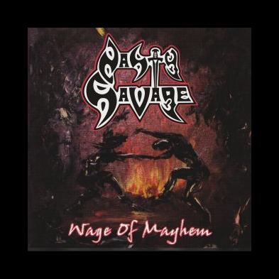 Nasty Savage - Wage of Mayhem