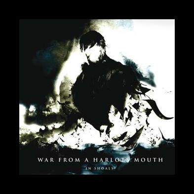 War From Harlots Mouth - In Shoals