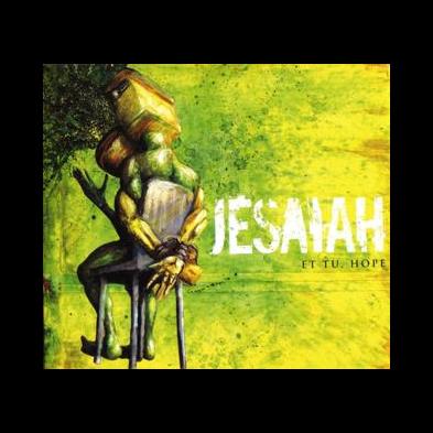 Jesaiah - Et Tu, Hope