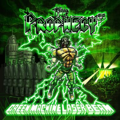 The Prophecy 23 - Green Machine Laser Beam