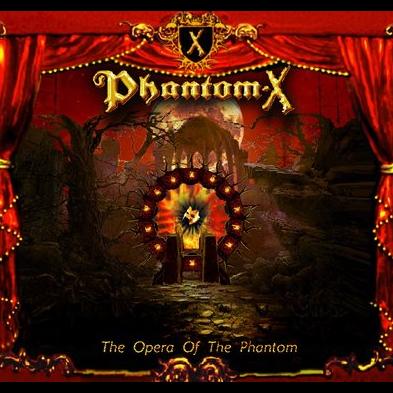Phantom X - The Opera Of The Phantom