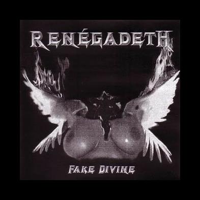 Renégadeth - Fake Divine