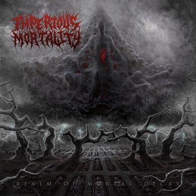 Imperious Mortality - Realm of Mortal Decay