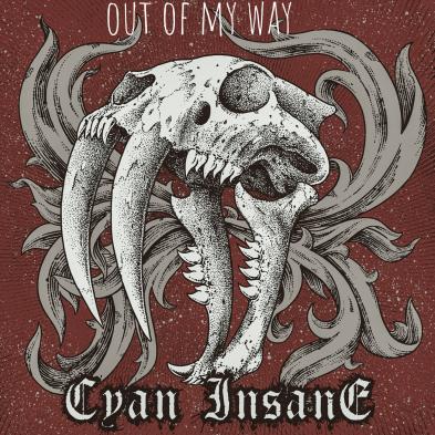 Cyan Insane - Out of My Way