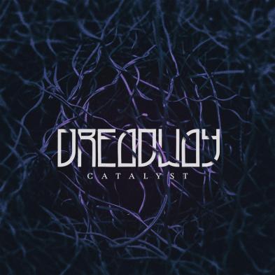 Dreadway - Catalyst