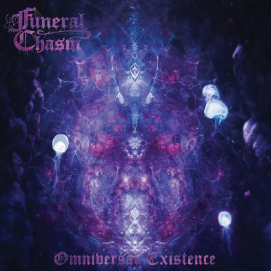 Funeral Chasm - Omniversal Existence